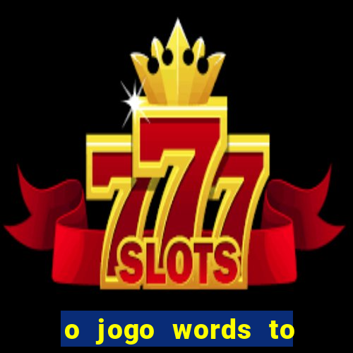 o jogo words to win paga mesmo